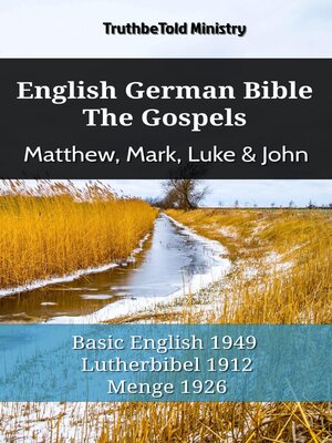 cover image of English German Bible--The Gospels--Matthew, Mark, Luke & John